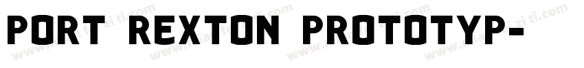PORT REXTON PROTOTYP字体转换